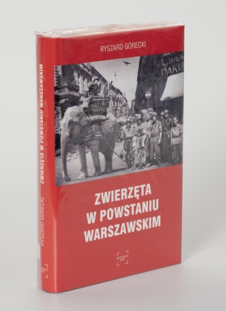Ryszard Górecki. Zwierzęta w Powstaniu Warszawskim